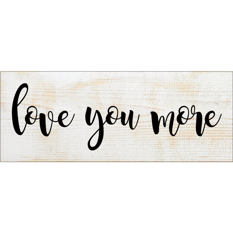 Reproduction d’art textuel sur bois, « love you more » par sawdust City, Blanc sablé