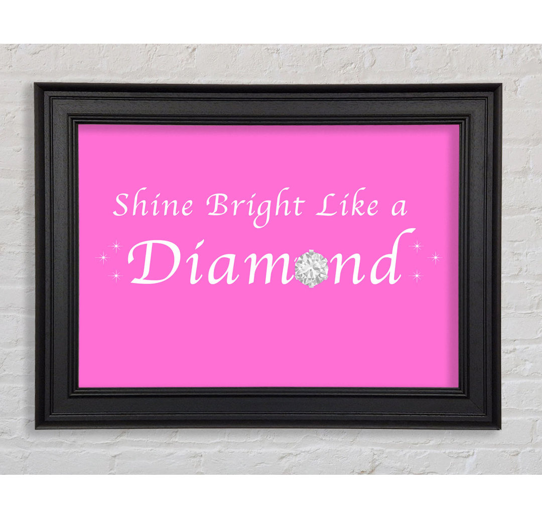 Musik Zitat Shine Bright Like A Diamond Rihanna Gerahmter Druck