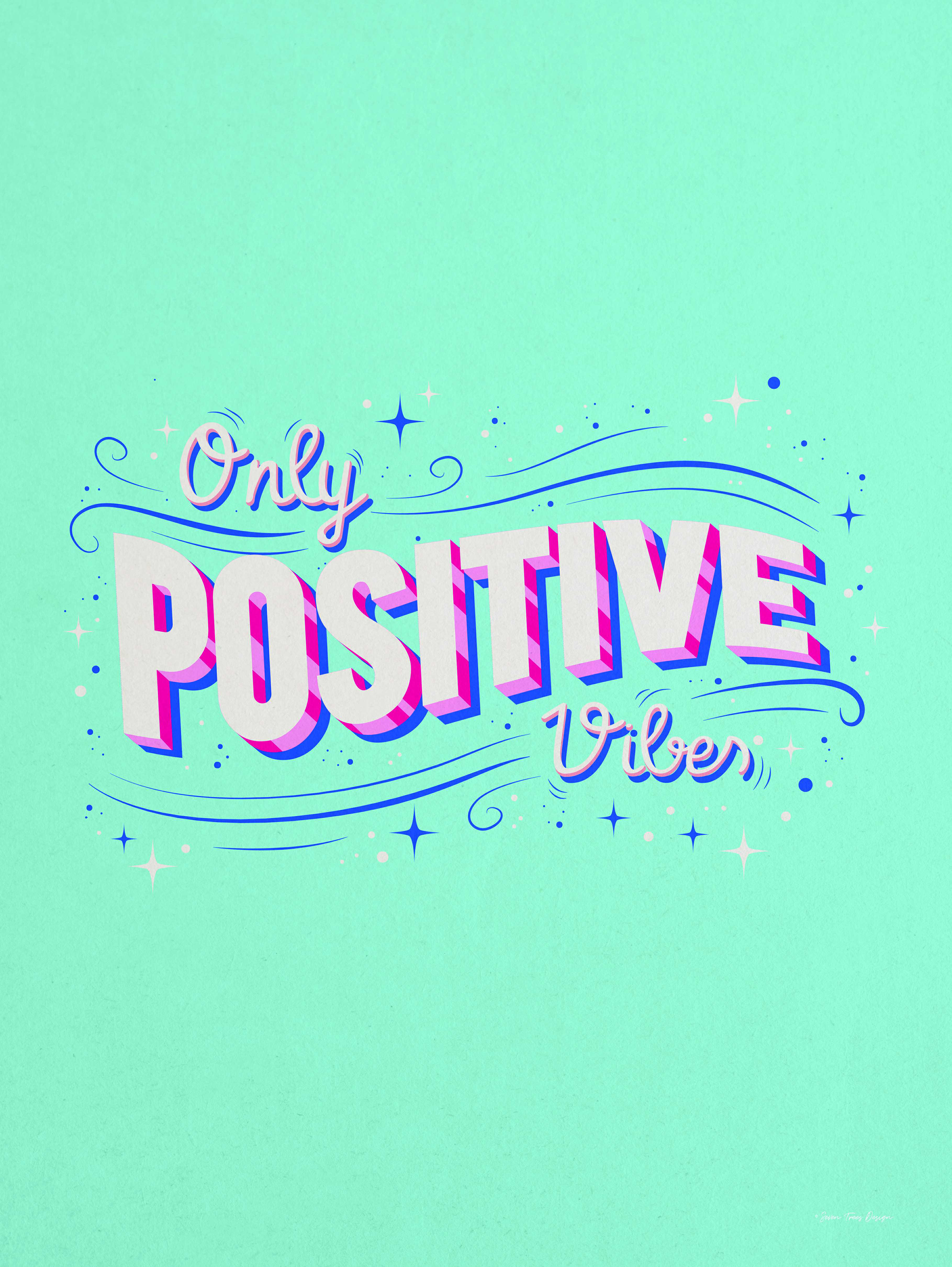 Trinx Only Positive Vibes by Seven Trees Design - Print - Wayfair Canada