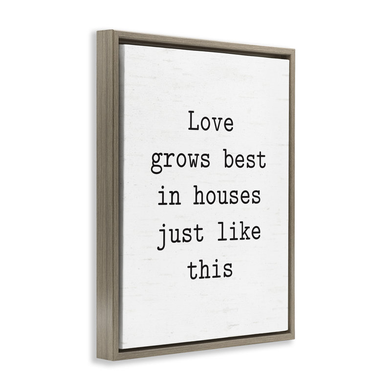 «Where Love Grows Best», art mural encadré sur toile flottante par lettré et doublé, H 31 po x l 25 po
