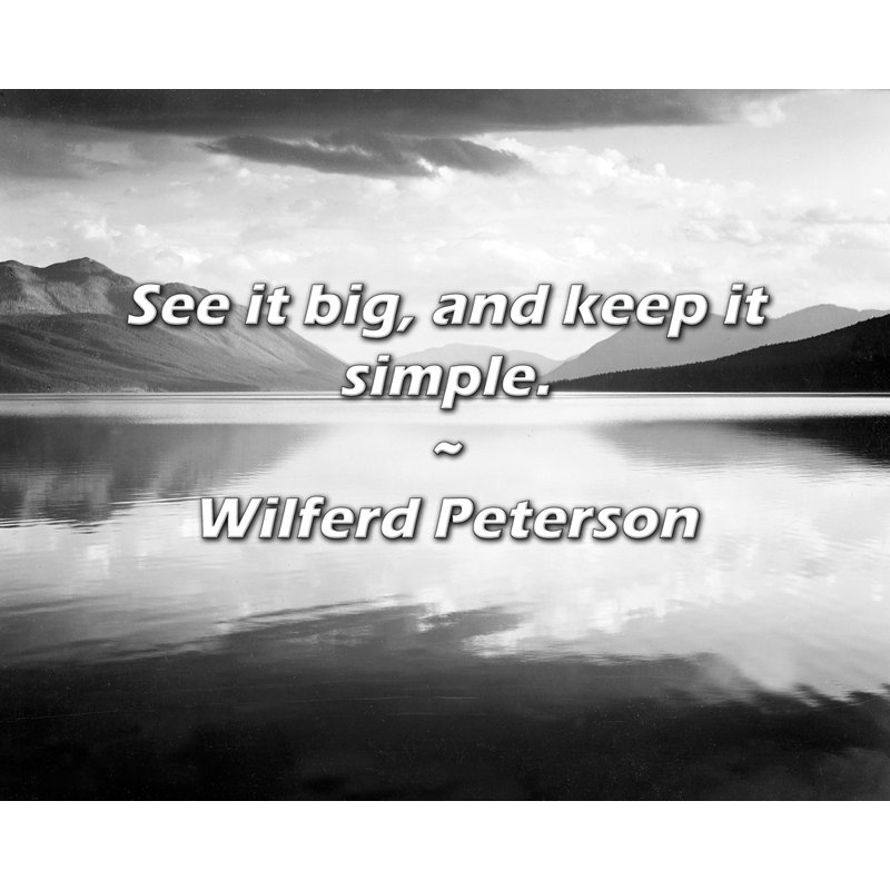 Wilferd Peterson Citation: Voyez-le grand, et gardez les choses simples., H 26 po x l 32 po