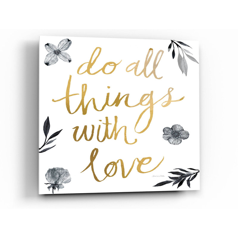 «Do All Things with Love BW» par Sara Zieve Miller, art mural en verre acrylique, H 36 po x l 36 po