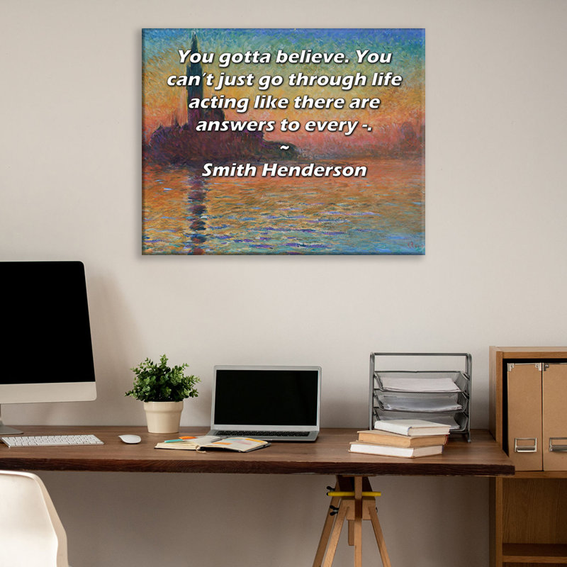 Toile tendue de la galerie ArtsyQuotes par Smith Henderson: «Vous devez y croire., H 24 po x l 17 po