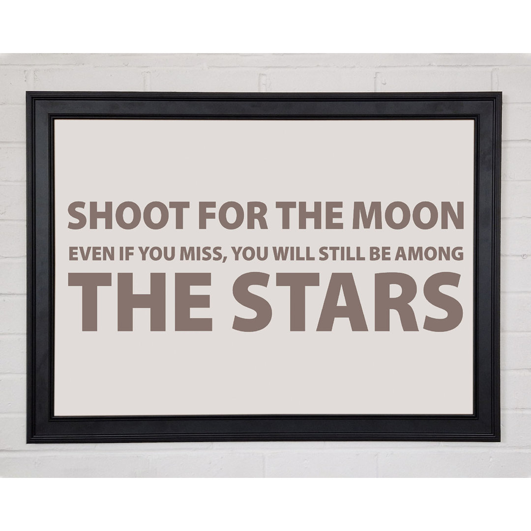 Motivationszitat Shoot For The Moon Beige Gerahmter Druck 9660