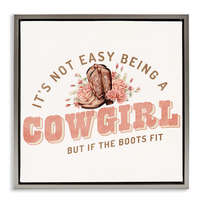 Cadre flottant Not Easy Being Cowgirl, design par Kim Allen, Cadre flottant gris lustré, H 18 po x l 18 po