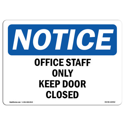 Notice - Office Staff Only Keep Door Closed Heavy Duty