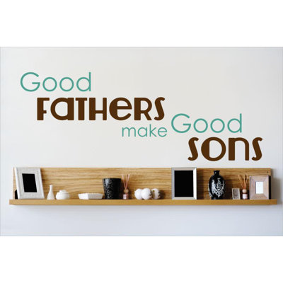 Décalcomanie murale good fathers make good fils