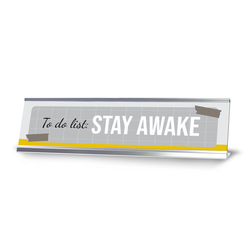 To To List: Stay Awake