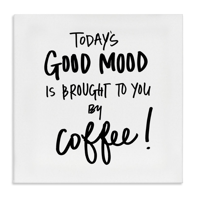 «Good Mood» par Coffee, art mural sur toile par SD graphiques Studio, H 36 po x l 36 po