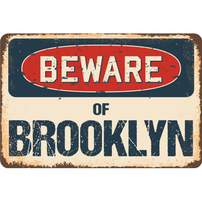 Panneau Alyssandra Beware of Brooklyn