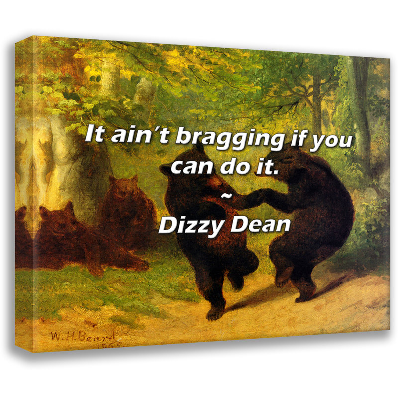 Artsy Quote "It ain’t bragging if you can do it." By Dizzy Dean Gallery Wrapped Canvas