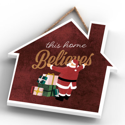 Xmas This Home Believes Santa Wooden House Plaque