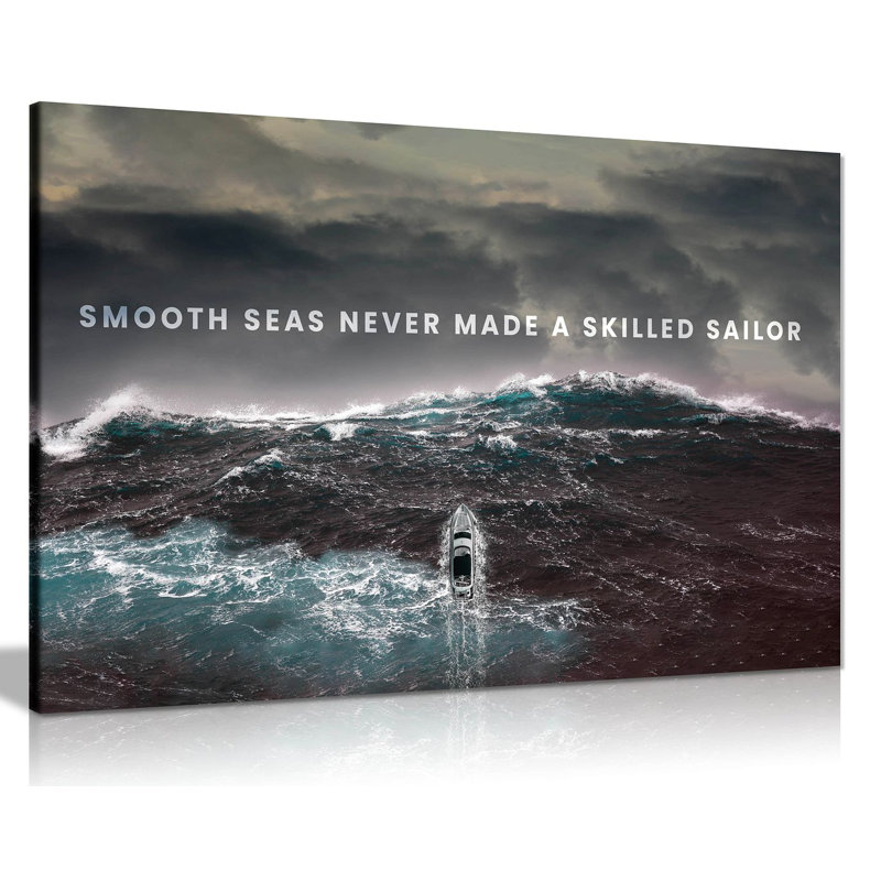 Inspirational Motivational Smooth Seas Never Made A Skilled Sailor - Wrapped Canvas Print, 20cm H x 31cm W