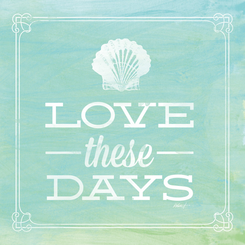" Love These Days " by Katie Pertiet, 12" H x 12" W  , Maple Framed Paper, Yes