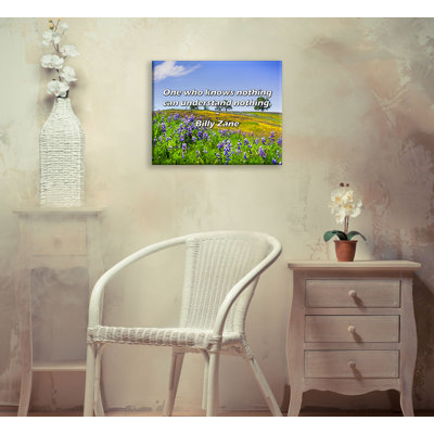Artsy Quote "One who knows nothing can understand nothing." By Billy Zane Gallery Wrapped Canvas