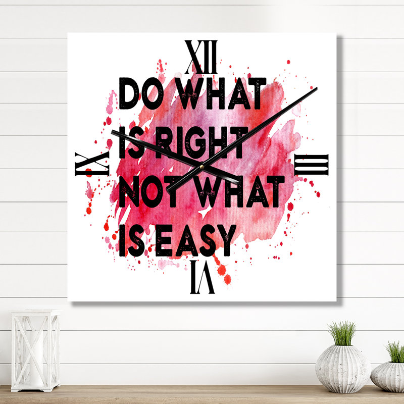 Horloge murale «Do What Is Right Not What Is Easy», Petit