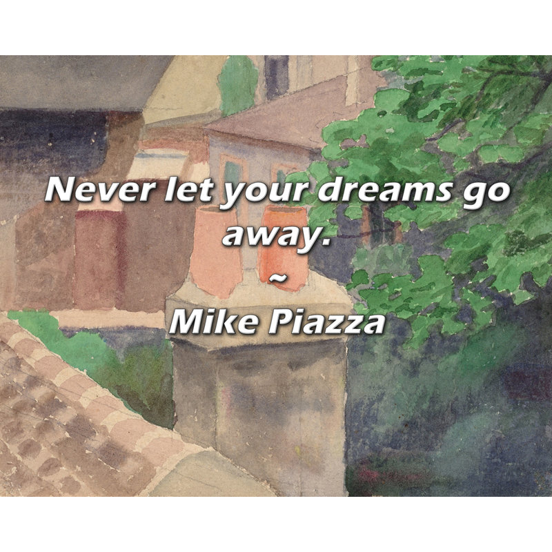 Citation de Mike Piazza: ne laissez jamais vos rêves partir., H 20 po x l 24 po