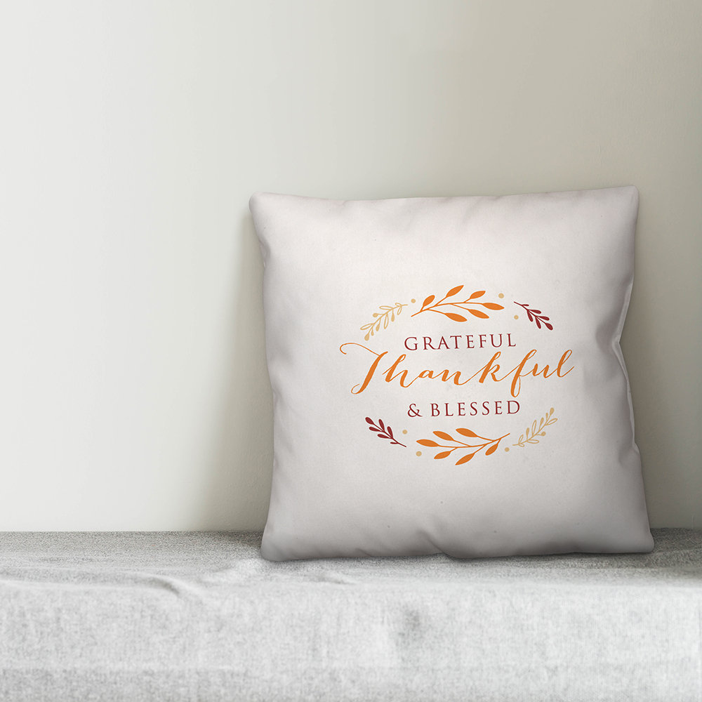  Grateful Thankful & Blessed Throw Pillow Designs Direct Creative Group 