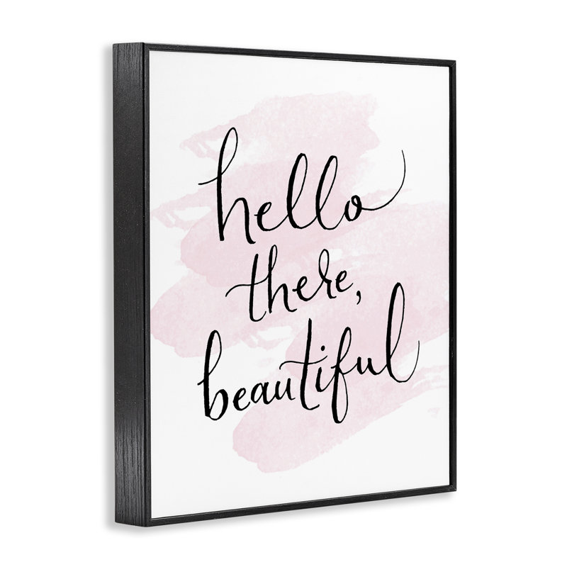 «Hello There Beautiful Giclee Art» par SD Graphics Studio, Giclée encadrée noir minuit, H 14 po x l 11 po