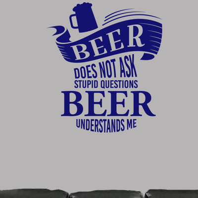 Décalcomanie murale "bière is not ask stupide" Barth