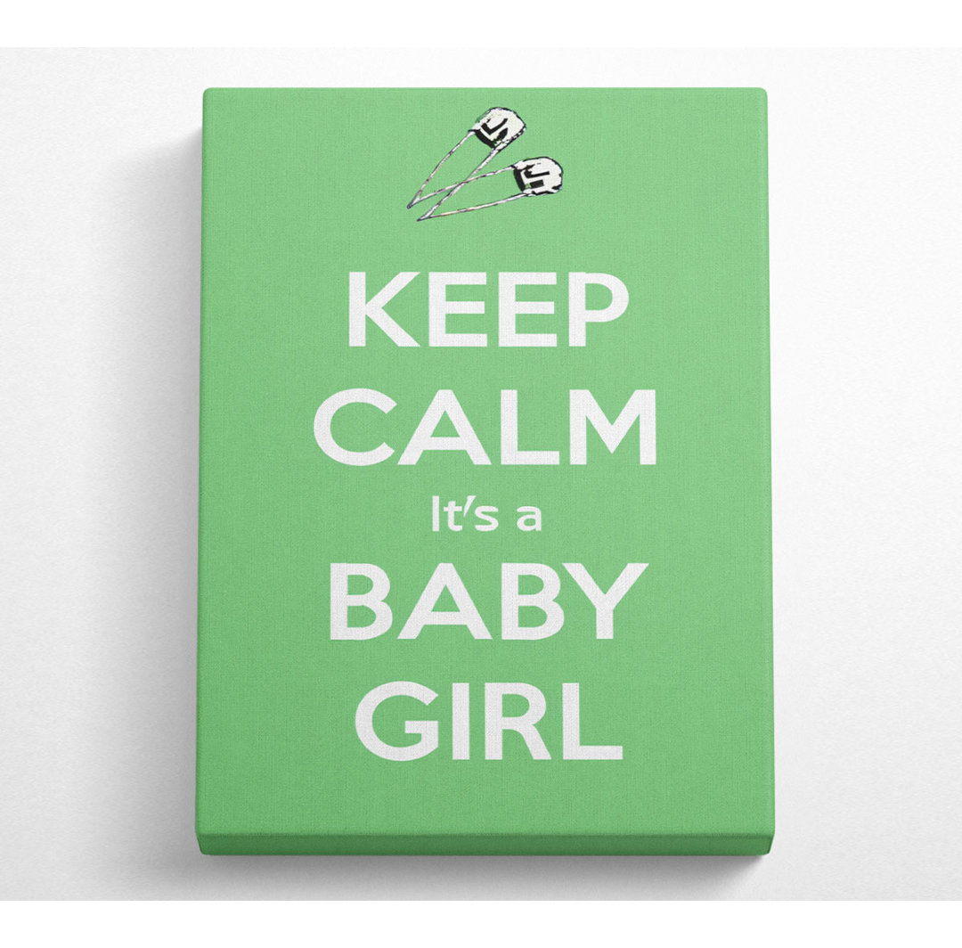 Wandbild Keep Calm Its A Baby Girl