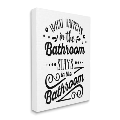 What Happens In Bathroom Silly Decorated Typography  Oversized Stretched Canvas Wall Art by Lettered and Lined