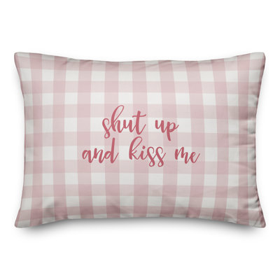  Coussin Shut Up And Kiss Me