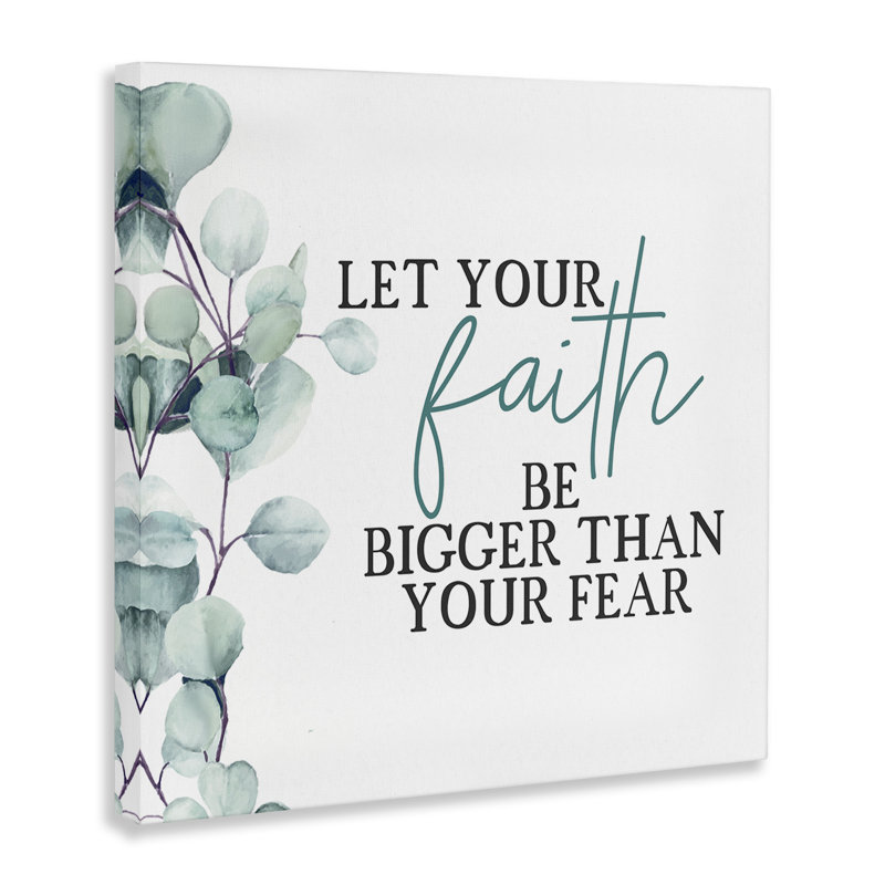 «Faith Bigger Than Fear» par Kim Allen - reproduction d'art textuel, H 17 po x l 17 po