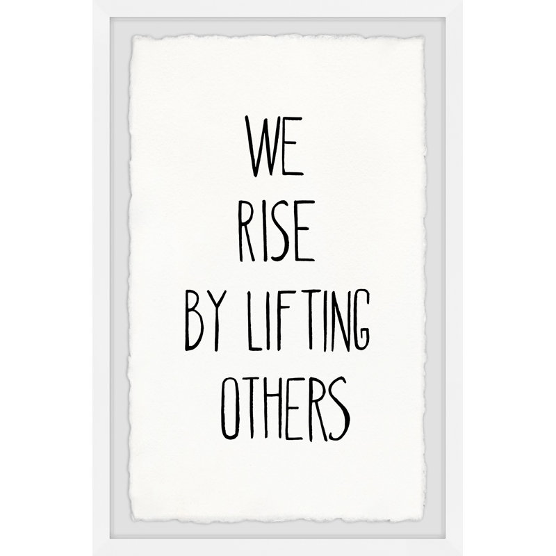 Rise By Lifting Others by Marmont Hill - Single Picture Frame Painting, 30cm H x 20cm W x 3.81cm D
