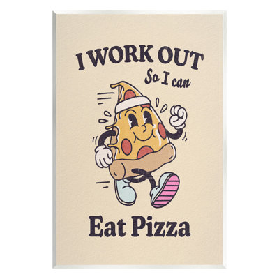 Work Out To Eat Pizza Wall Plaque Art by Victoria Barnes