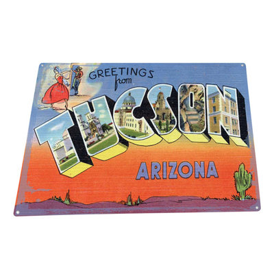 " Greetings From Tucson Arizona "