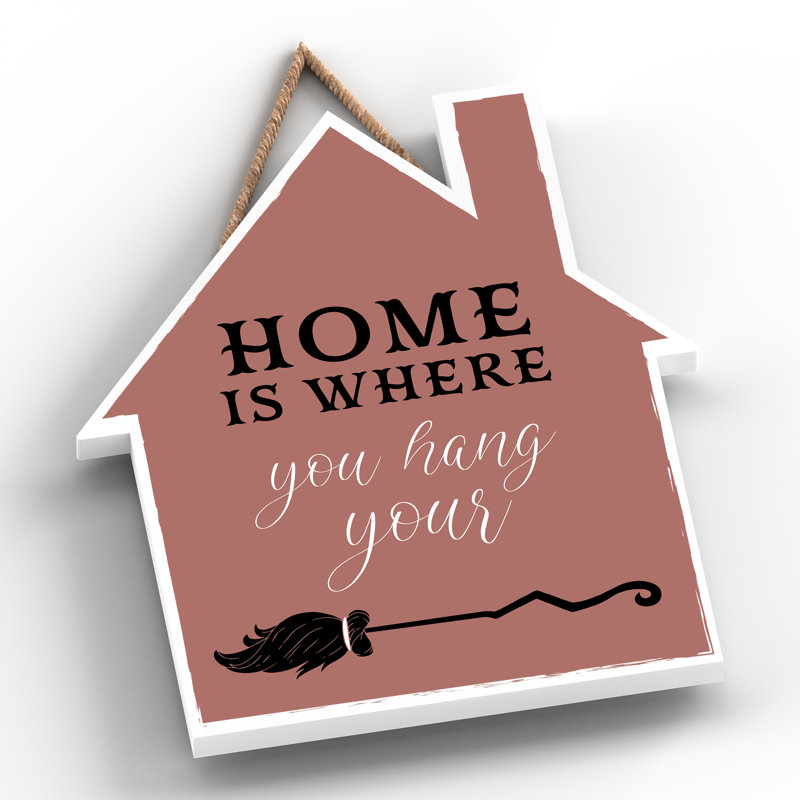 Witch Home Is Where Wooden House Plaque