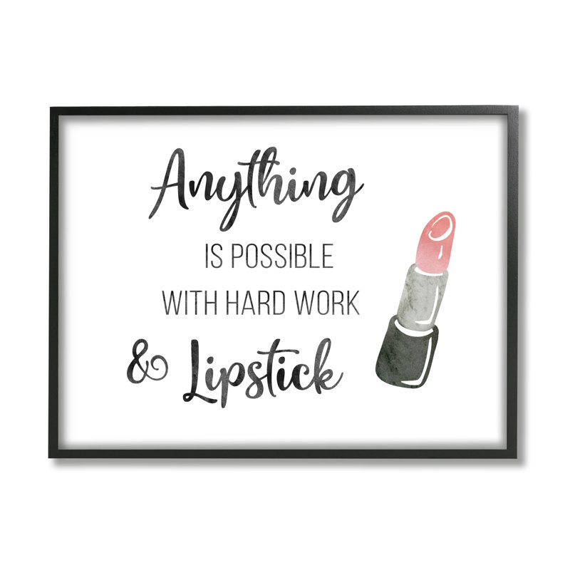 " Anything Possible With Lipstick Glam Makeup Inspiration ", 11" H x 14" W x 1.5" D, Midnight Black Framed Giclee