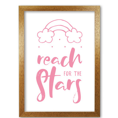 Reach For The Stars - Print