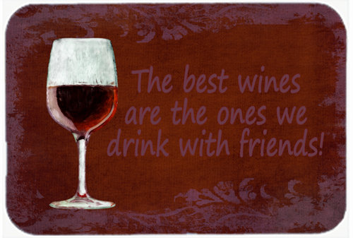 Winston Porter The Best Wines Are the Ones We Drink with Friends Glass Cutting Board