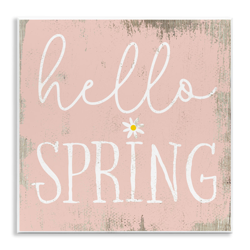 «Rustic Hello Spring» par Daphne Polselli