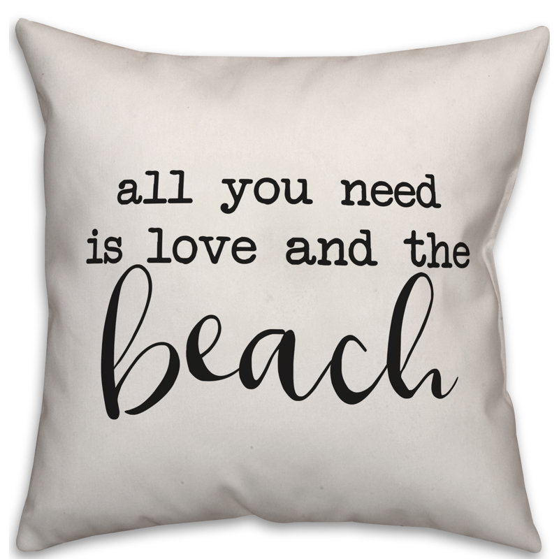  Coussin intérieur / extérieur All You Need is Love and a Beach, H 16 po x l 16 po, Blanc cassé / noir