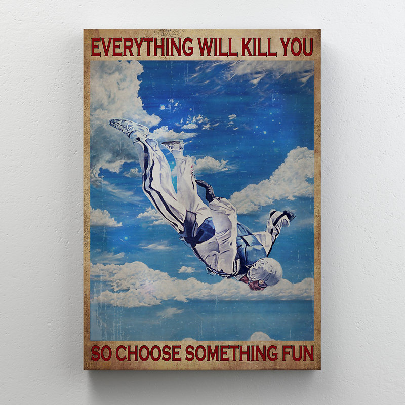 Parachutiste - Tout ce qui vous tue, donc choisissez quelque chose d'amusant, toile tendue avec châssis - décor d'illustration de personnes, décor de salon bleu