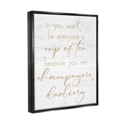 " You Are Champagne Darling Encouragement " by Lil' Rue