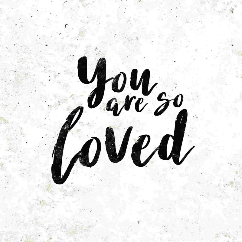 You Are So Loved Handwriting On Distress, H 12 po x l 12 po