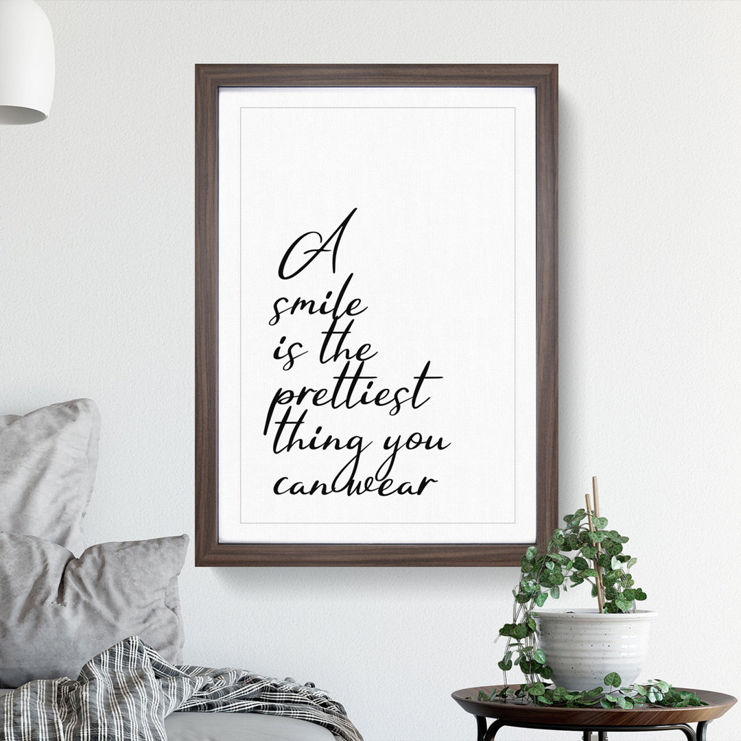 A Smile Is the Prettiest Thing You Can Wear - Picture Frame Typography