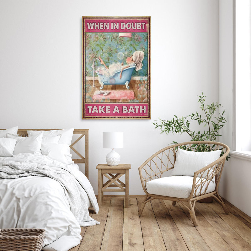 " When In Doubt Take A Bath ", 14" H x 11" W x 1.25" D