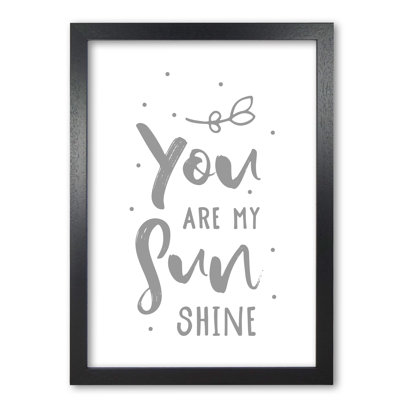 You Are My Sunshine - Print