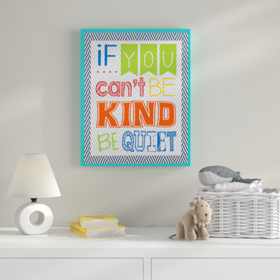 Art textuel sur toile Gupton «If You Can Be Kind Be Quiet»