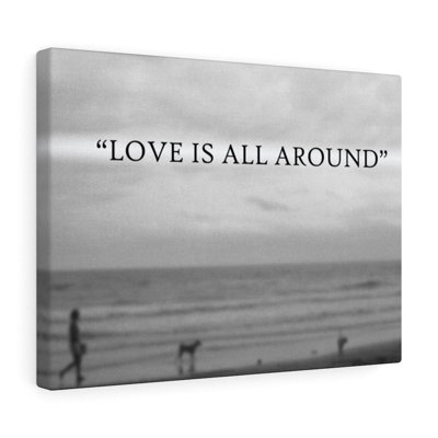 Love Is All Around 1 Piece Wrapped Canvas Wall Art