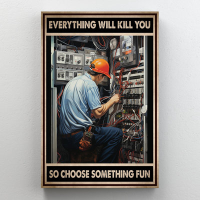 Electrician So Choose Something Fun 1 - 1 Piece Re " Electrician So Choose Something Fun 1 "