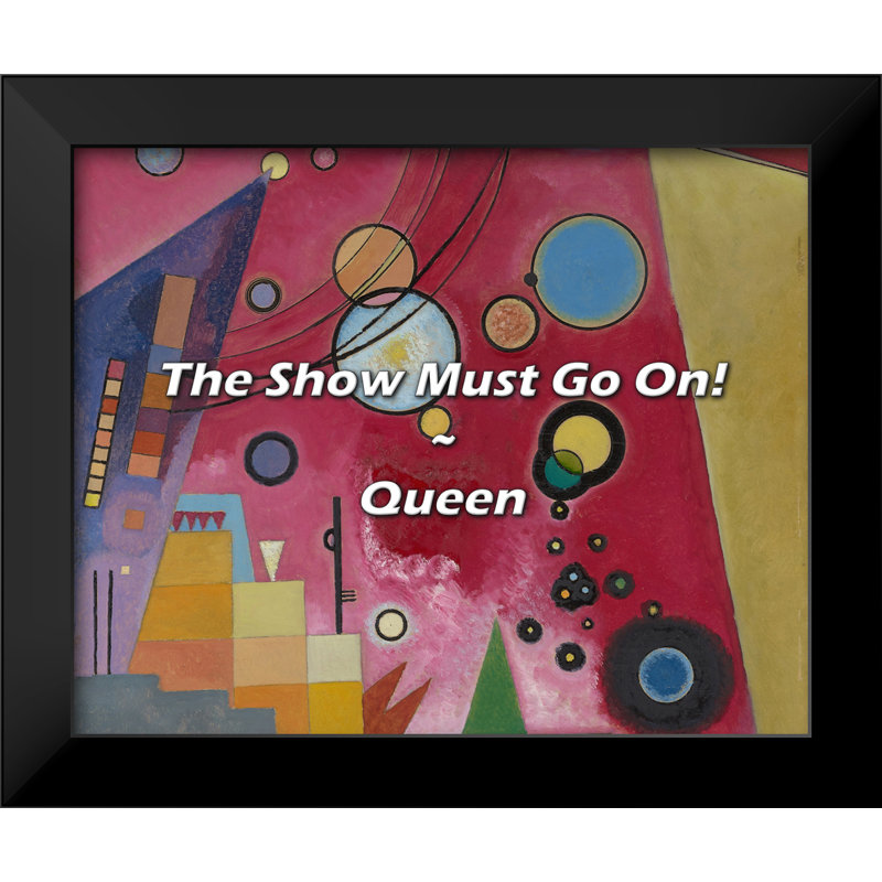 Grand citation: «The Show Must Go On!