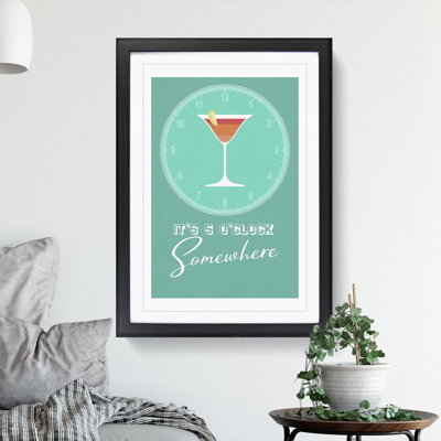 Its 5 Oclock Somewhere - Picture Frame Graphic Art
