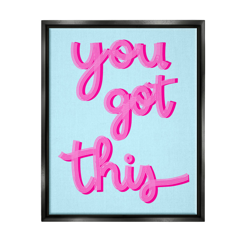 "You Got This Pink & Blue" par Ashley Singleton, impression, Cadre flottant noir de jais, H 21 po x l 17 po x P 1,7 po
