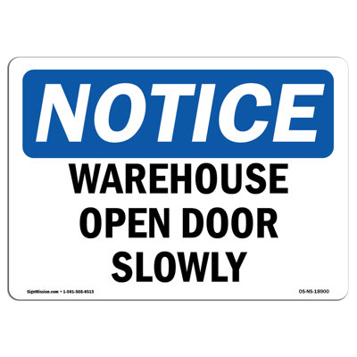 Warehouse Open Door Slowly Sign